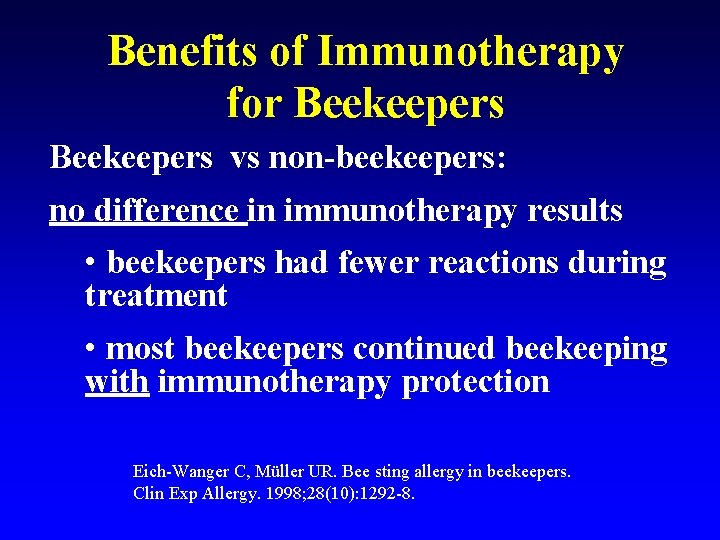 Benefits of Immunotherapy for Beekeepers vs non-beekeepers: no difference in immunotherapy results • beekeepers