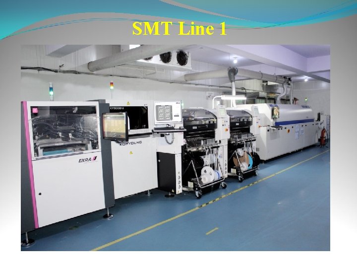 SMT Line 1 