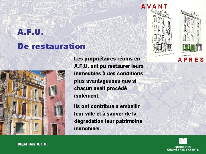 A V A N T A. F. U. De restauration Les propriétaires réunis en