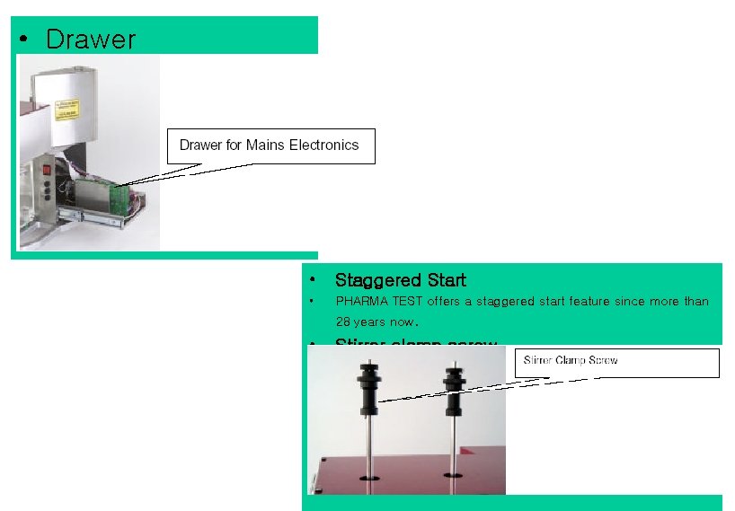  • Drawer • Staggered Start • PHARMA TEST offers a staggered start feature