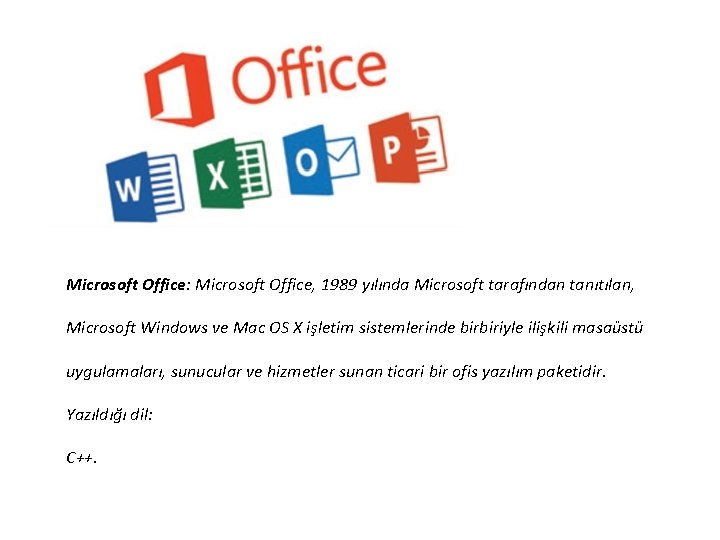 Microsoft Office: Microsoft Office, 1989 yılında Microsoft tarafından tanıtılan, Microsoft Windows ve Mac OS