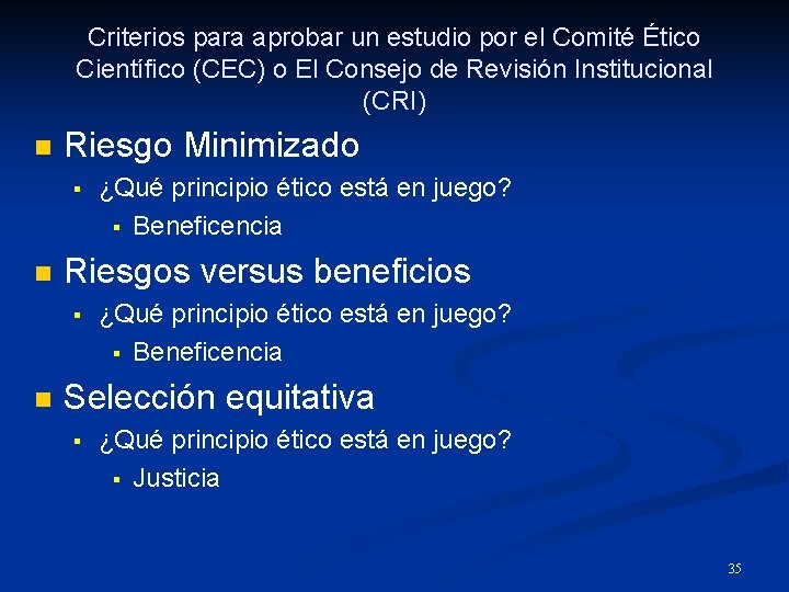 Criterios para aprobar un estudio por el Comité Ético Científico (CEC) o El Consejo