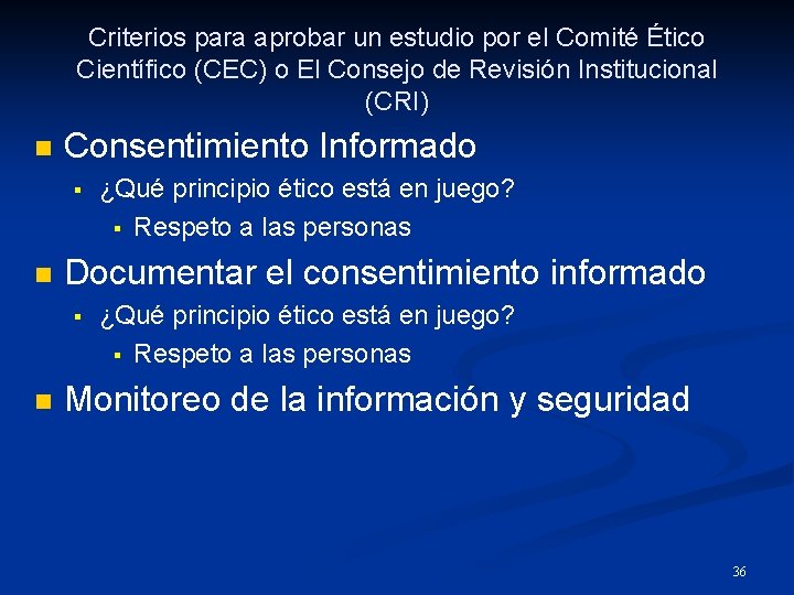 Criterios para aprobar un estudio por el Comité Ético Científico (CEC) o El Consejo