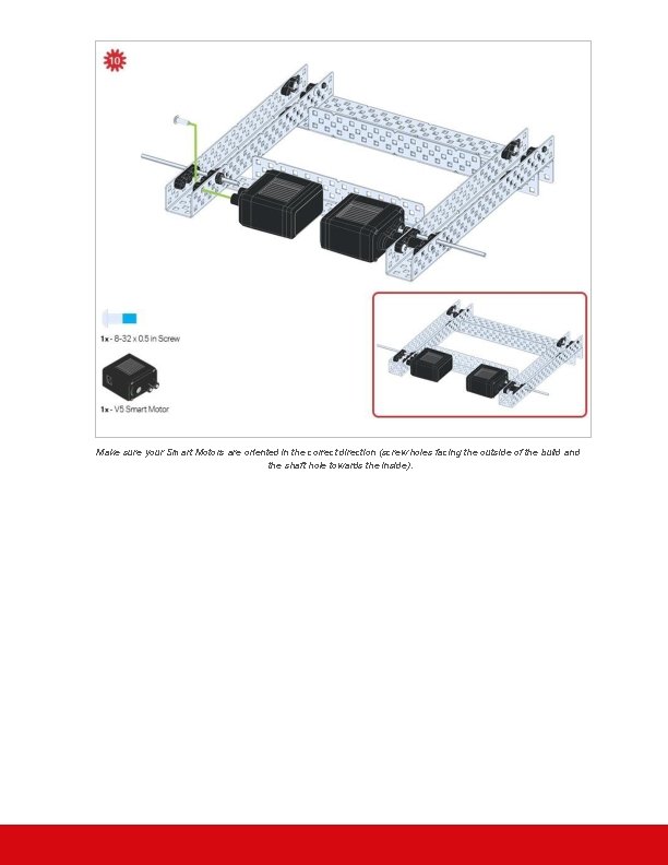 Make sure your Smart Motors are oriented in the correct direction (screw holes facing