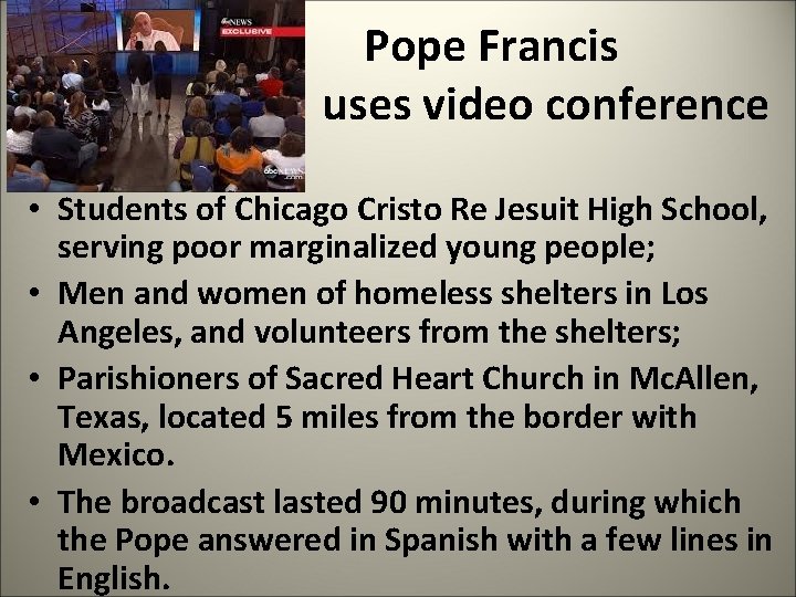  Pope Francis uses video conference • Students of Chicago Cristo Re Jesuit High