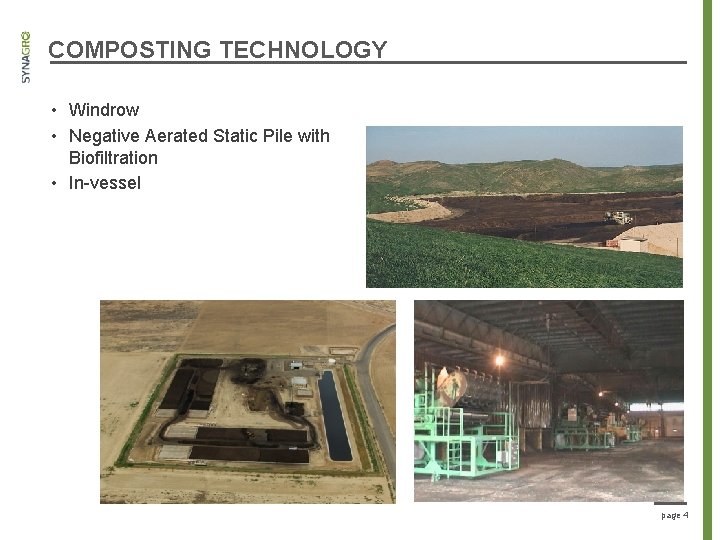 COMPOSTING TECHNOLOGY • Windrow • Negative Aerated Static Pile with Biofiltration • In-vessel page