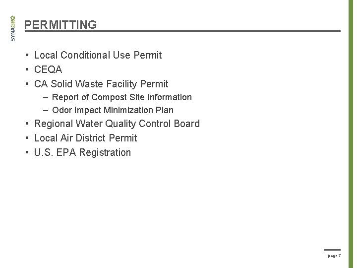 PERMITTING • Local Conditional Use Permit • CEQA • CA Solid Waste Facility Permit