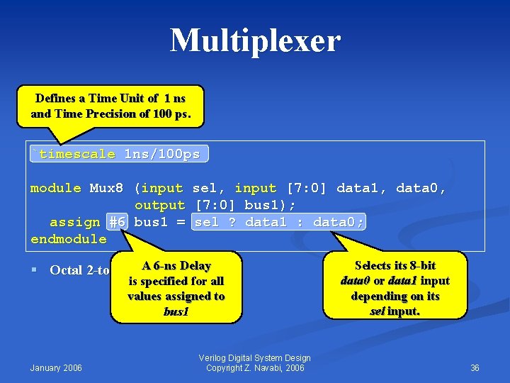 Multiplexer Defines a Time Unit of 1 ns and Time Precision of 100 ps.