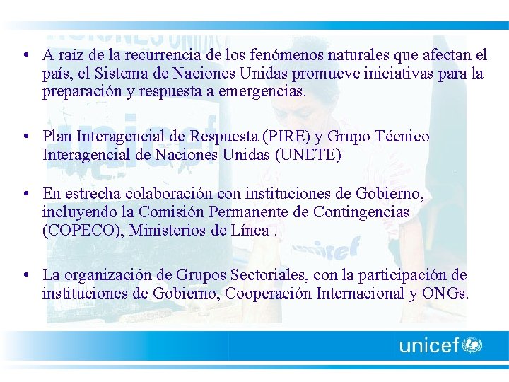  • A raíz de la recurrencia de los fenómenos naturales que afectan el