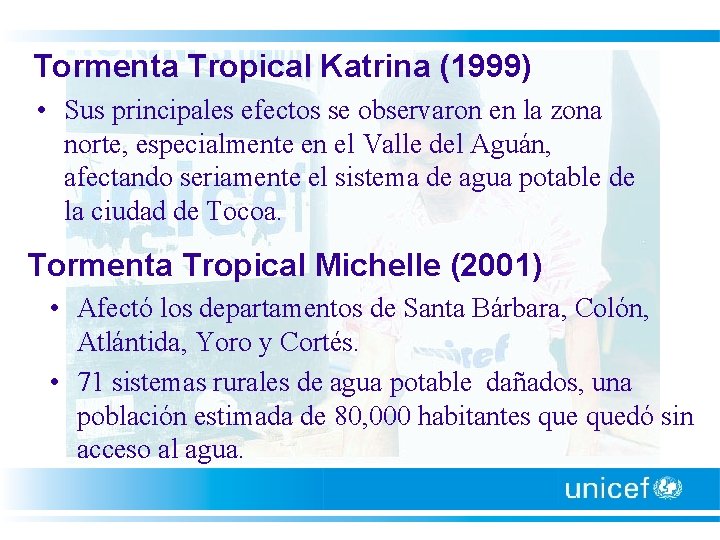 Tormenta Tropical Katrina (1999) • Sus principales efectos se observaron en la zona norte,