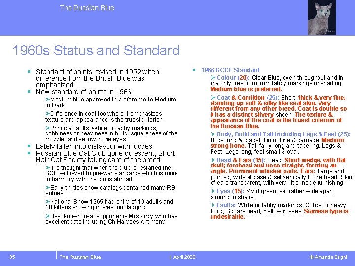 The Russian Blue 1960 s Status and Standard § 1966 GCCF Standard § Standard