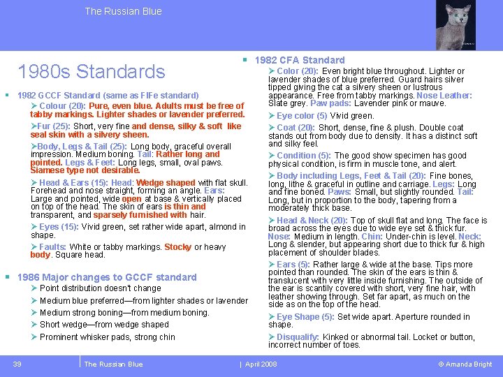 The Russian Blue 1980 s Standards § 1982 CFA Standard § 1982 GCCF Standard