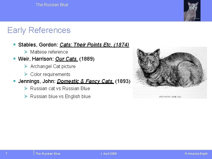 The Russian Blue Early References § Stables, Gordon: Cats: Their Points Etc. (1874) Ø