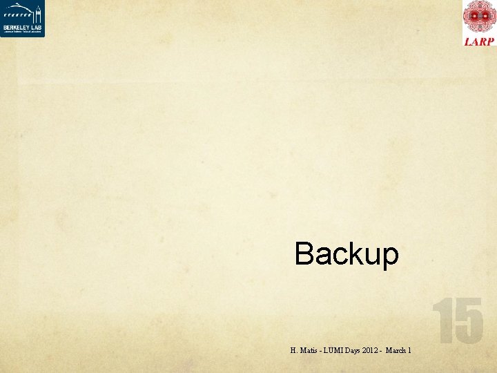 Backup H. Matis - LUMI Days 2012 - March 1 