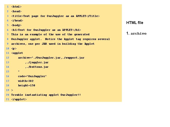 1 <html> 2 <head> 3 <title>Test page for Our. Juggler as an APPLET</Title> 4 1 <html> 2 <head> 3 <title>Test page for Our. Juggler as an APPLET</Title> 4