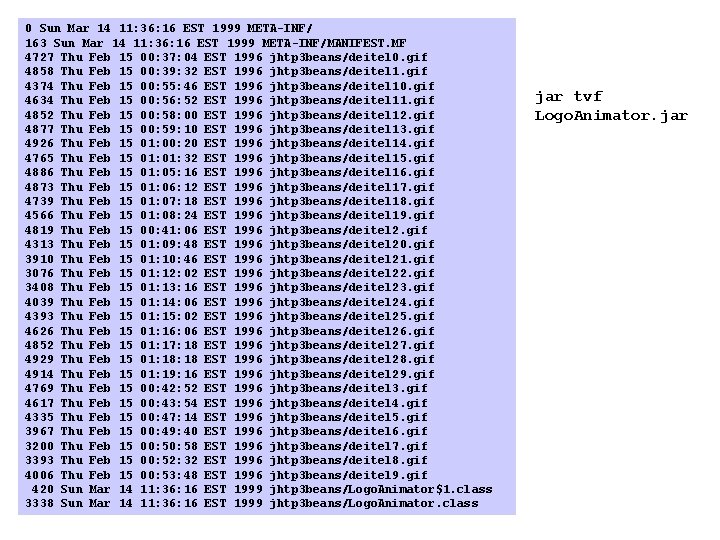 0 Sun Mar 14 11: 36: 16 EST 1999 META-INF/ 163 Sun Mar 14