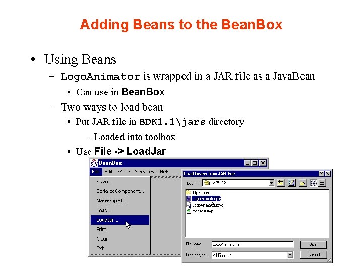 Adding Beans to the Bean. Box • Using Beans – Logo. Animator is wrapped