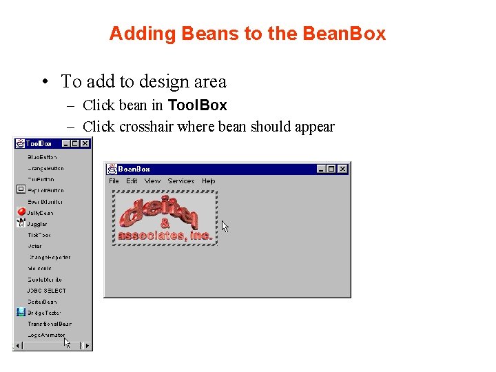 Adding Beans to the Bean. Box • To add to design area – Click