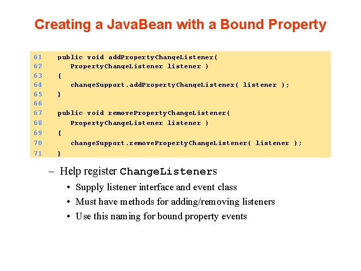 Creating a Java. Bean with a Bound Property 61 62 63 64 65 66