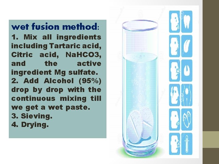 wet fusion method: 1. Mix all ingredients including Tartaric acid, Citric acid, Na. HCO