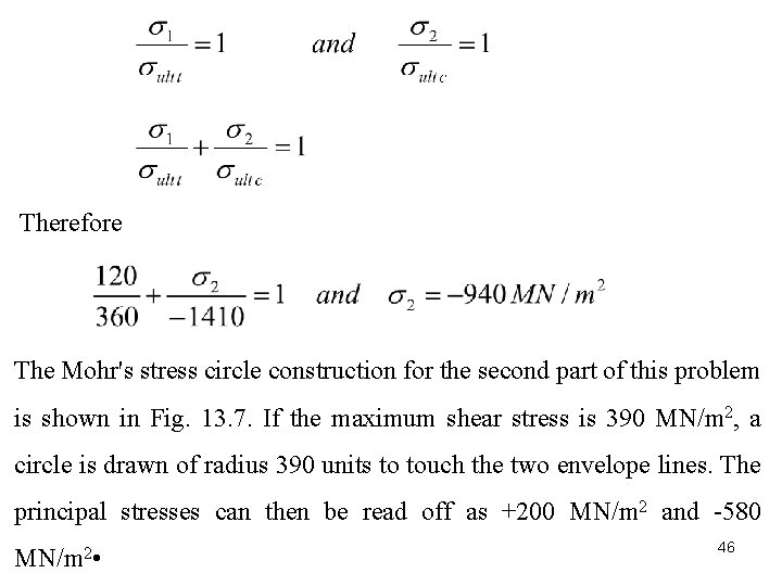 Therefore The Mohr's stress circle construction for the second part of this problem is