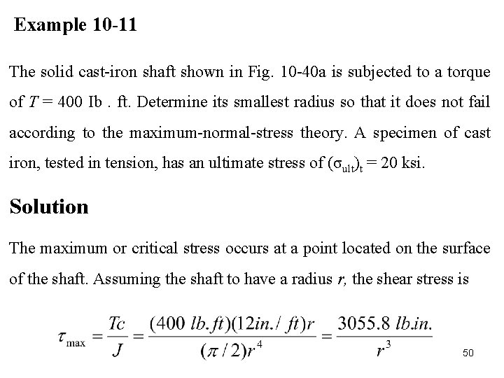 Example 10 -11 The solid cast iron shaft shown in Fig. 10 40 a