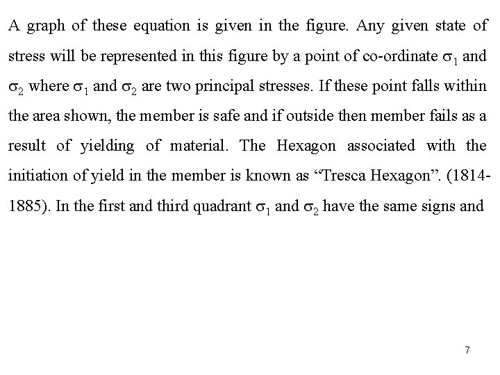 A graph of these equation is given in the figure. Any given state of