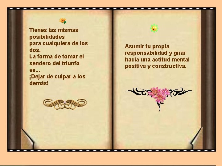 Tienes las mismas posibilidades para cualquiera de los dos. La forma de tomar el
