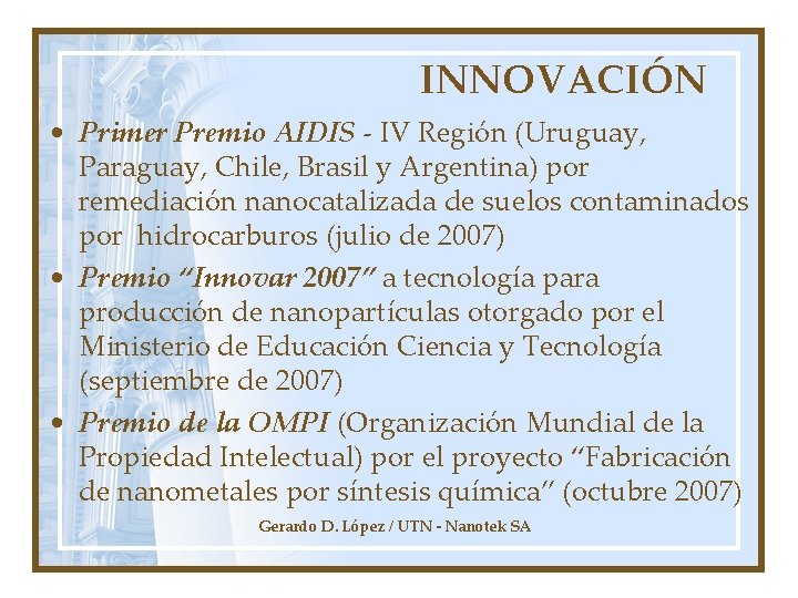 INNOVACIÓN • Primer Premio AIDIS - IV Región (Uruguay, Paraguay, Chile, Brasil y Argentina)