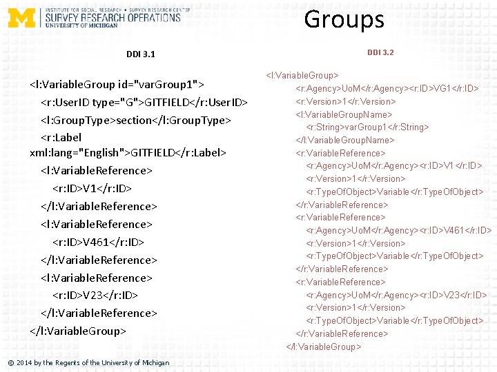 Groups DDI 3. 1 <l: Variable. Group id="var. Group 1"> <r: User. ID type="G">GITFIELD</r: