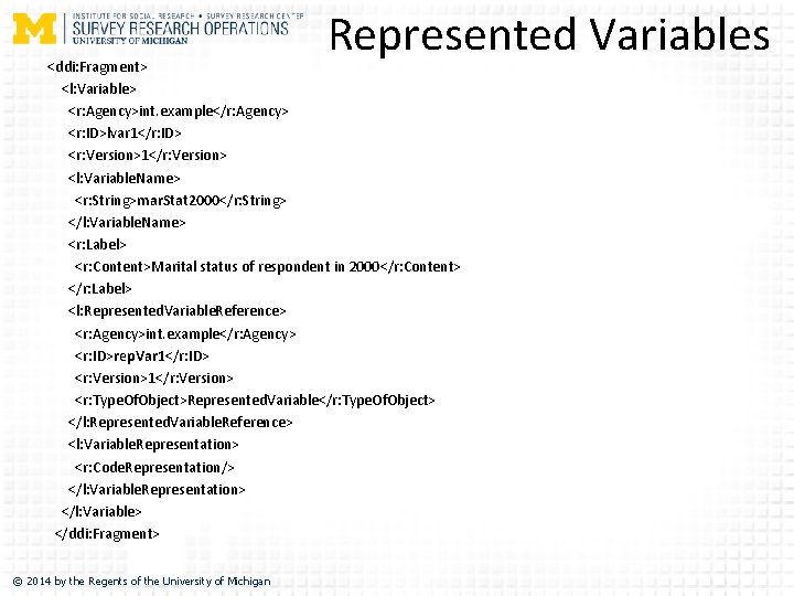 Represented Variables <ddi: Fragment> <l: Variable> <r: Agency>int. example</r: Agency> <r: ID>lvar 1</r: ID>