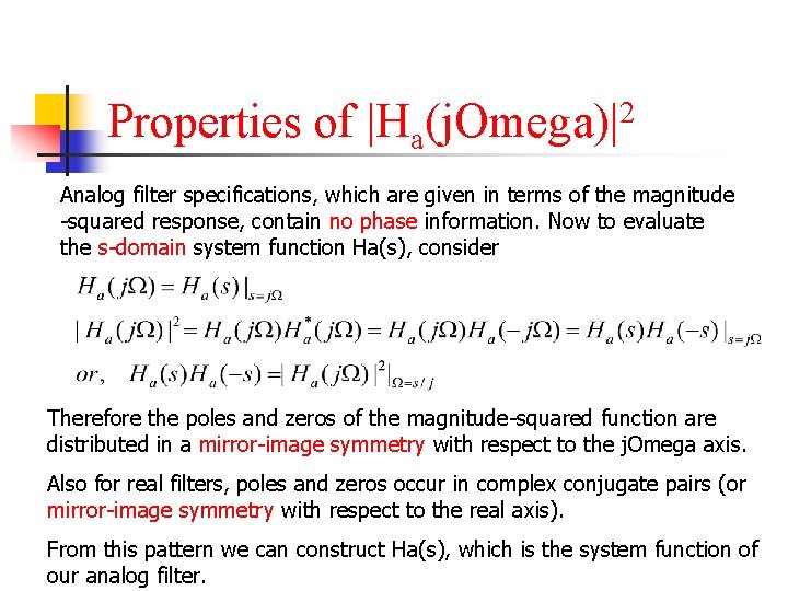 Properties of |Ha 2 (j. Omega)| Analog filter specifications, which are given in terms