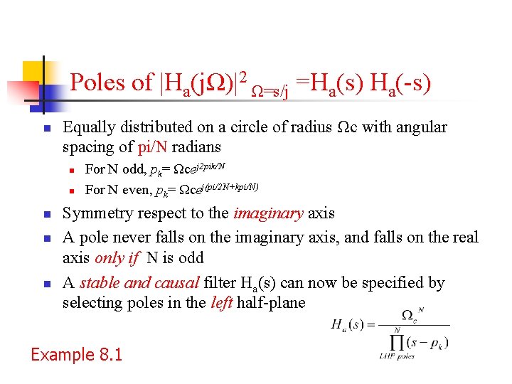 Poles of |Ha(jΩ)|2 Ω=s/j =Ha(s) Ha(-s) n Equally distributed on a circle of radius