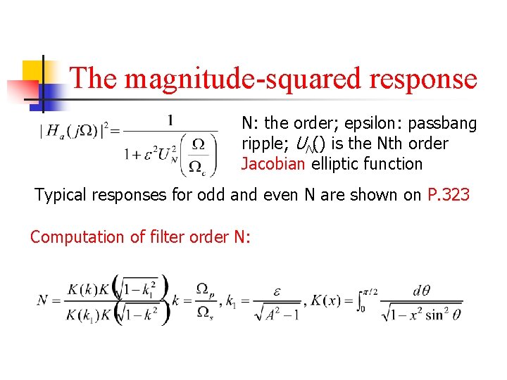The magnitude-squared response N: the order; epsilon: passbang ripple; UN() is the Nth order