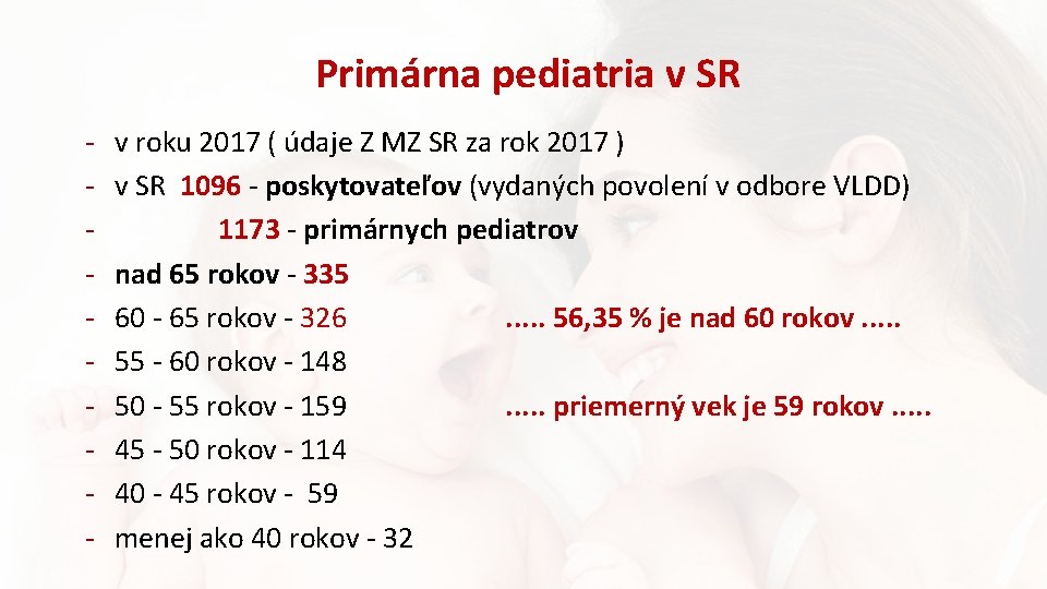 Primárna pediatria v SR - v roku 2017 ( údaje Z MZ SR za