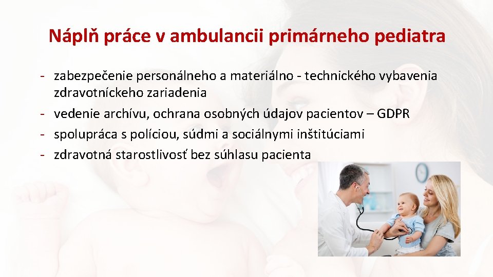 Náplň práce v ambulancii primárneho pediatra - zabezpečenie personálneho a materiálno - technického vybavenia