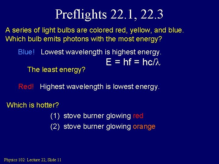 Preflights 22. 1, 22. 3 A series of light bulbs are colored red, yellow,