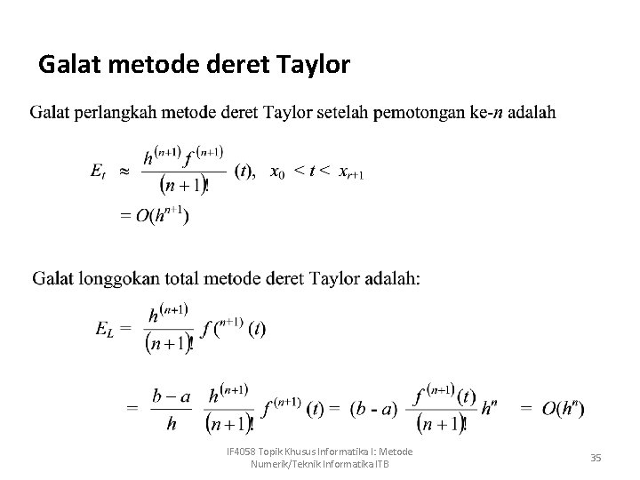 Galat metode deret Taylor IF 4058 Topik Khusus Informatika I: Metode Numerik/Teknik Informatika ITB