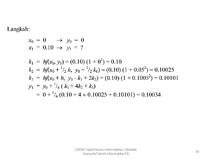 IF 4058 Topik Khusus Informatika I: Metode Numerik/Teknik Informatika ITB 48 