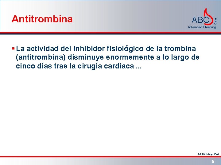 ABC Care Antitrombina Advanced Bleeding § La actividad del inhibidor fisiológico de la trombina