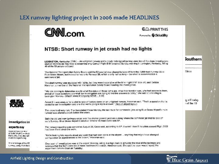 LEX runway lighting project in 2006 made HEADLINES Airfield Lighting Design and Construction 