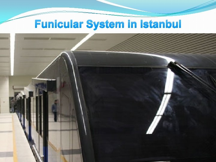 Funicular System in Istanbul 