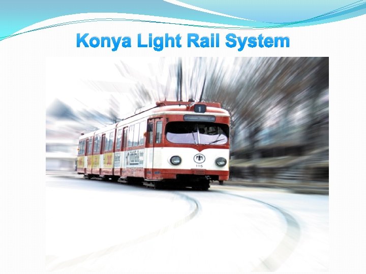 Konya Light Rail System 