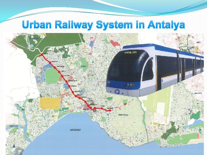 Urban Railway System in Antalya 