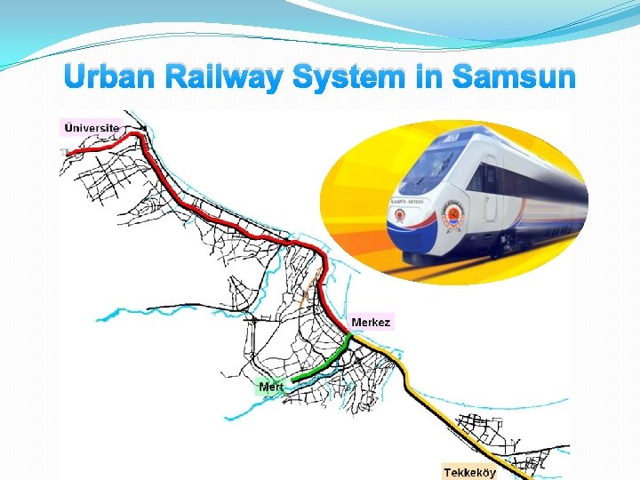 Urban Railway System in Samsun 