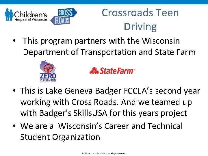 Crossroads Teen Driving • This program partners with the Wisconsin Department of Transportation and