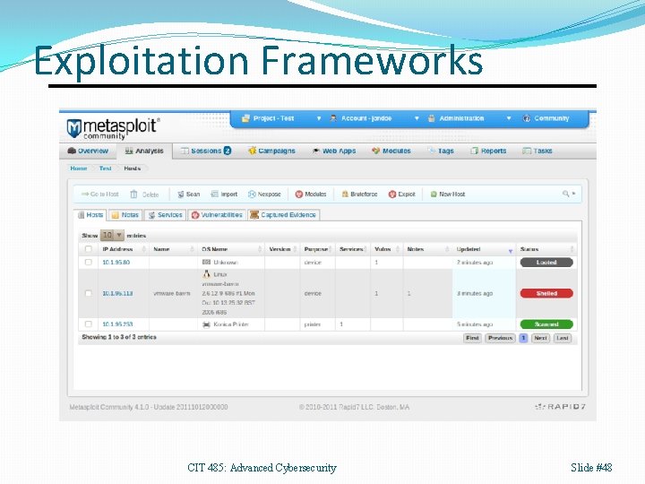 Exploitation Frameworks CIT 485: Advanced Cybersecurity Slide #48 