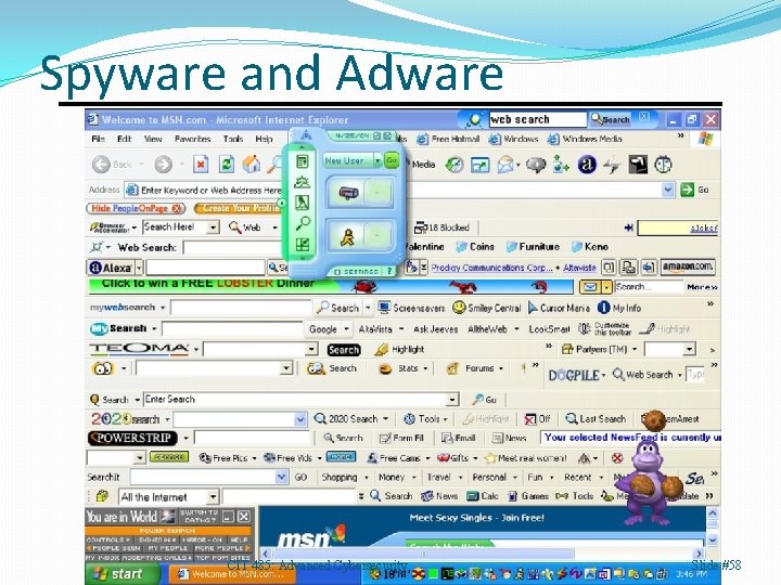 Spyware and Adware CIT 485: Advanced Cybersecurity Slide #58 