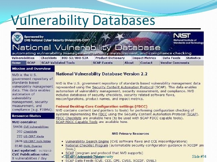 Vulnerability Databases CIT 485: Advanced Cybersecurity Slide #74 