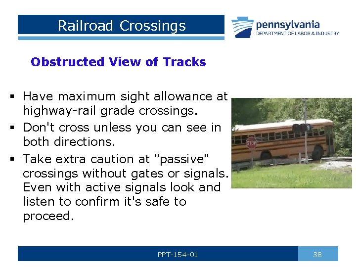 Railroad Crossings Obstructed View of Tracks § Have maximum sight allowance at highway-rail grade